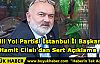 Milli Yol Partisi İstanbul İl Başkanı Hamit Cilalı'dan Sert Açıklama