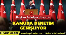 Kamuda denetim genişliyor